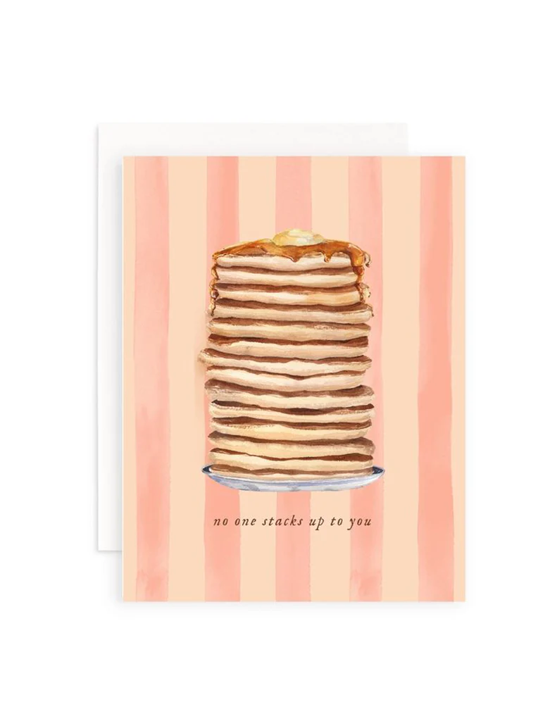No One Stacks Up To  You Greeting Card
